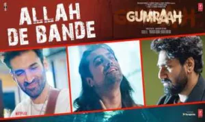 Allah De Bande-lyrics-in-hindi
