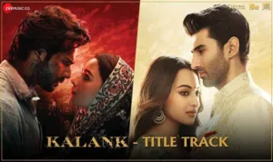 Kalank Title Song-lyrics-in-hindi