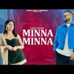 Minna Minna Lyrics – Garry Sandhu 1 Minna Minna lyrics in hindi