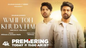 Wahi Toh Khuda Hai lyrics armaan malik
